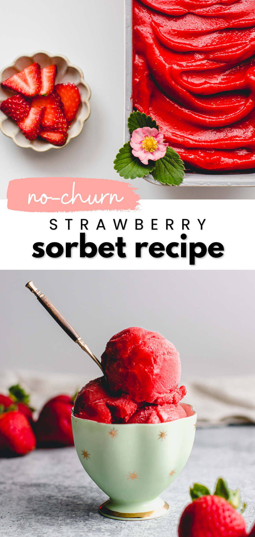 Homemade strawberry sorbet made without an ice cream machine pinterest pin.